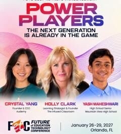 FETC 2027 keynote puts students center stage alongside a Forbes honoree and veteran educator
